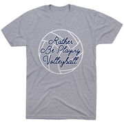 Volleyball Short Sleeve T-Shirt - I'd Rather Be Playing Volleyball [Gray/Adult Medium] - SS