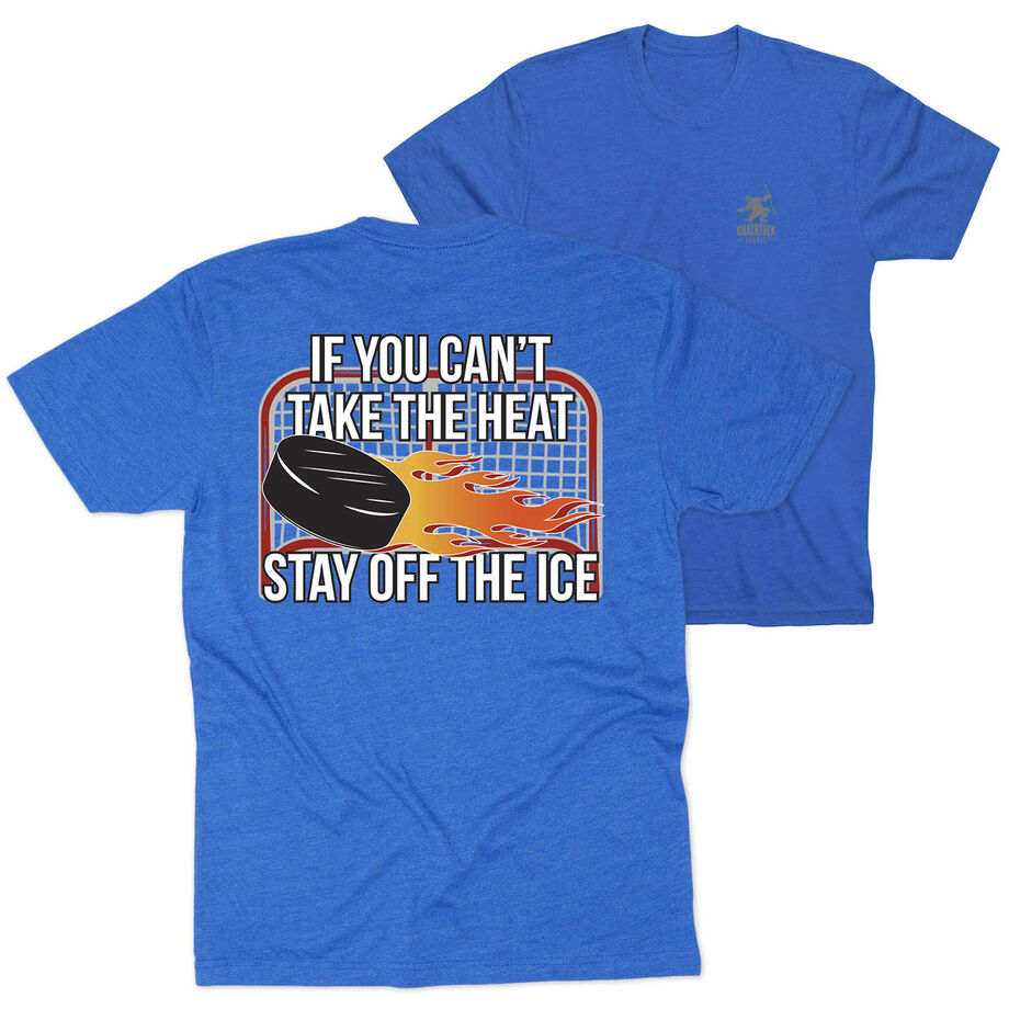 Hockey Short Sleeve T-Shirt - If You Can't Take the Heat (Back Design)