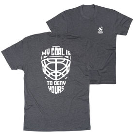 Hockey Short Sleeve T-Shirt - My Goal is to Deny Yours Goalie Mask (Back Design)