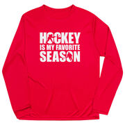 Hockey Long Sleeve Performance Tee - Hockey Is My Favorite Season