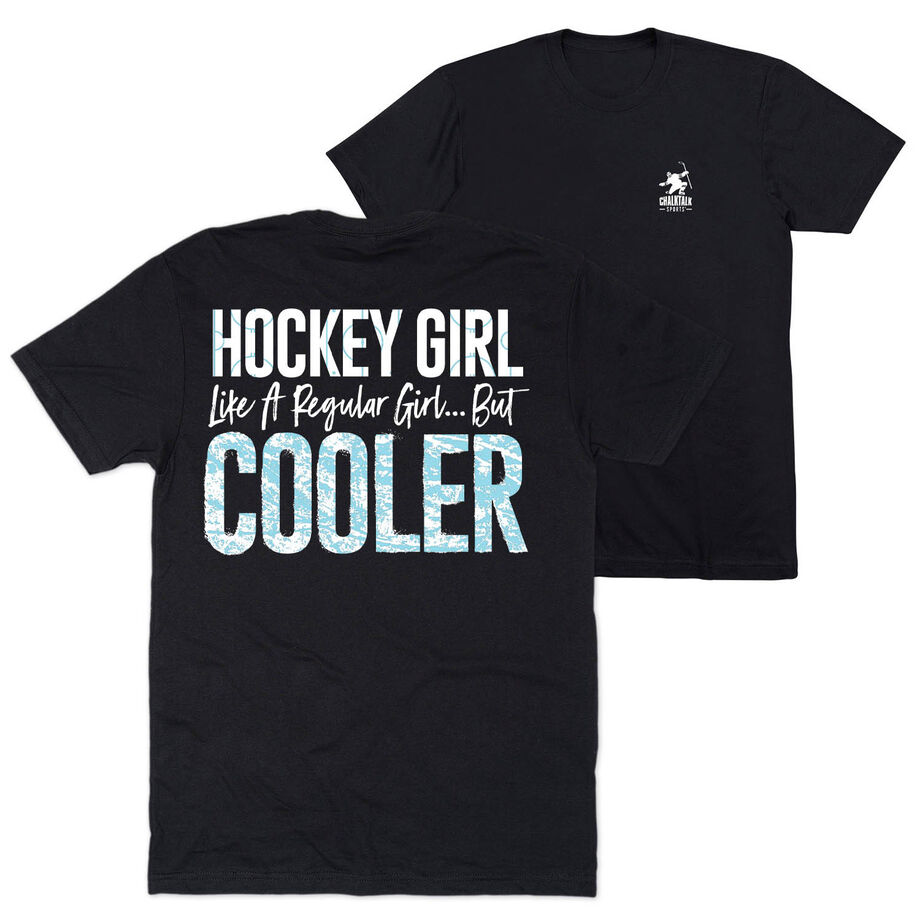 Hockey T-Shirt Short Sleeve - Hockey Girls Are Cooler (Back Design