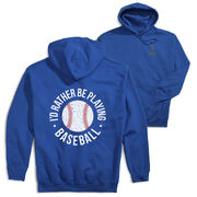 Baseball Hooded Sweatshirt - I'd Rather Be Playing Baseball Distressed (Back Design)