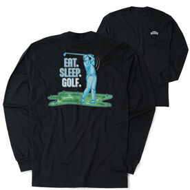 Golf Tshirt Long Sleeve - Eat. Sleep. Golf(Back Design)