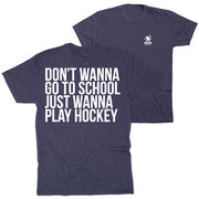 Hockey Short Sleeve T-Shirt - Don't Wanna Go To School (Back Design)