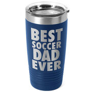 Soccer 20 oz. Double Insulated Tumbler - Best Dad Ever