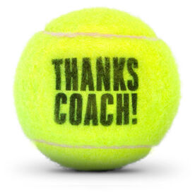 Thanks Coach Tennis Ball