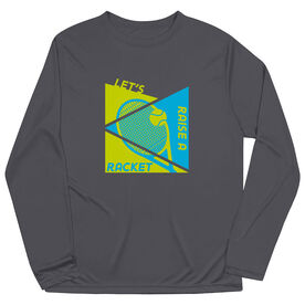 Tennis Long Sleeve Performance Tee - Let's Raise A Racket