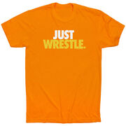 Wrestling Tshirt Short Sleeve Just Wrestle