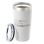 Baseball 20oz. Double Insulated Tumbler - Caffeine, Chaos and Baseball