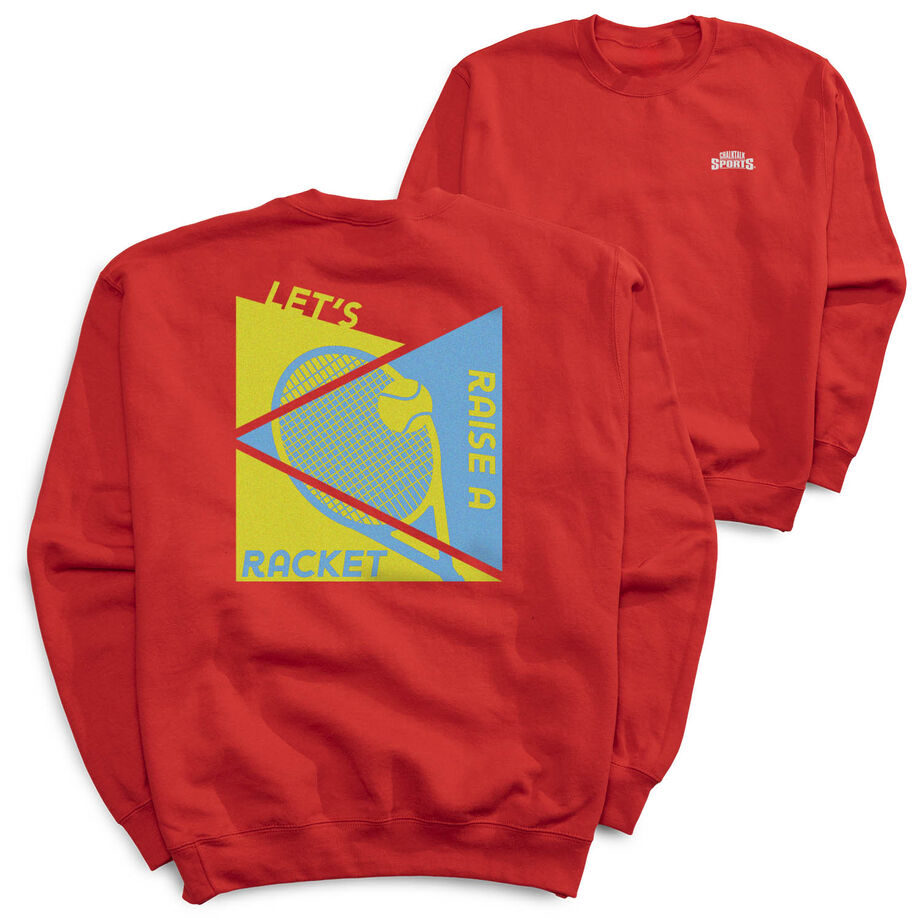 Tennis Crewneck Sweatshirt - Let's Raise A Racket (Back Design)