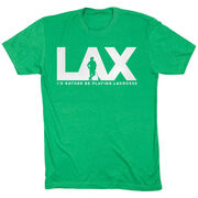 Guys Lacrosse Short Sleeve T-Shirt - I'd Rather Lax