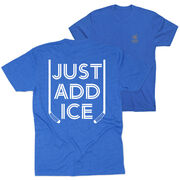 Hockey Short Sleeve T-Shirt - Just Add Ice™ (Back Design)
