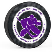 Personalized Goalie's Official Birthday Hockey Puck