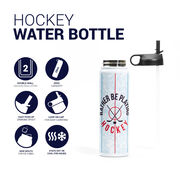 Hockey Water Bottle - Rather Be Playing