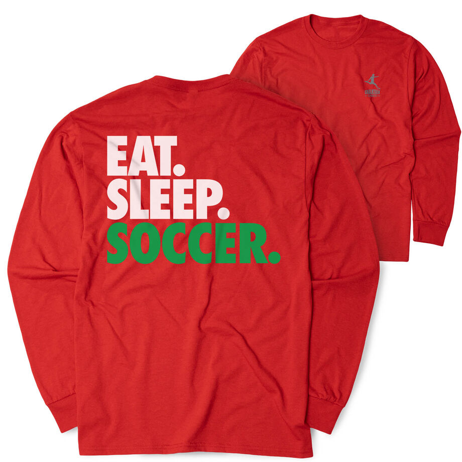 Soccer Tshirt Long Sleeve - Eat. Sleep. Soccer (Back Design)