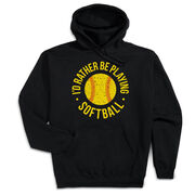 Softball Hooded Sweatshirt - I'd Rather Be Playing Softball Distressed