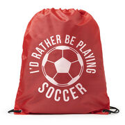 Soccer Drawstring Backpack - I'd Rather Be Playing Soccer (Round)