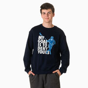 Guys Lacrosse Crewneck Sweatshirt - My Goal Is to Deny Yours Defenseman