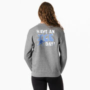 Hockey Crewneck Sweatshirt - Have An Ice Day (Back Design)