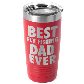Fly Fishing 20 oz. Double Insulated Tumbler - Best Dad Ever
