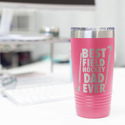 Field Hockey 20 oz. Double Insulated Tumbler - Best Dad Ever