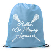 Girls Lacrosse Drawstring Backpack - Rather Be Playing Lacrosse