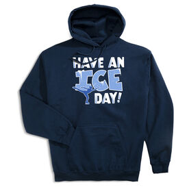 Figure Skating Hooded Sweatshirt - Have An Ice Day