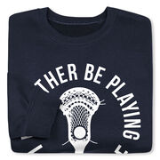 Guys Lacrosse Crewneck Sweatshirt - I'd Rather Be Playing Lacrosse