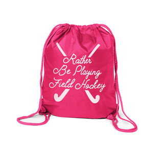 Field Hockey Drawstring Backpack - Rather Be Playing Field Hockey