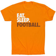 Football T-Shirt Short Sleeve Eat. Sleep. Football.