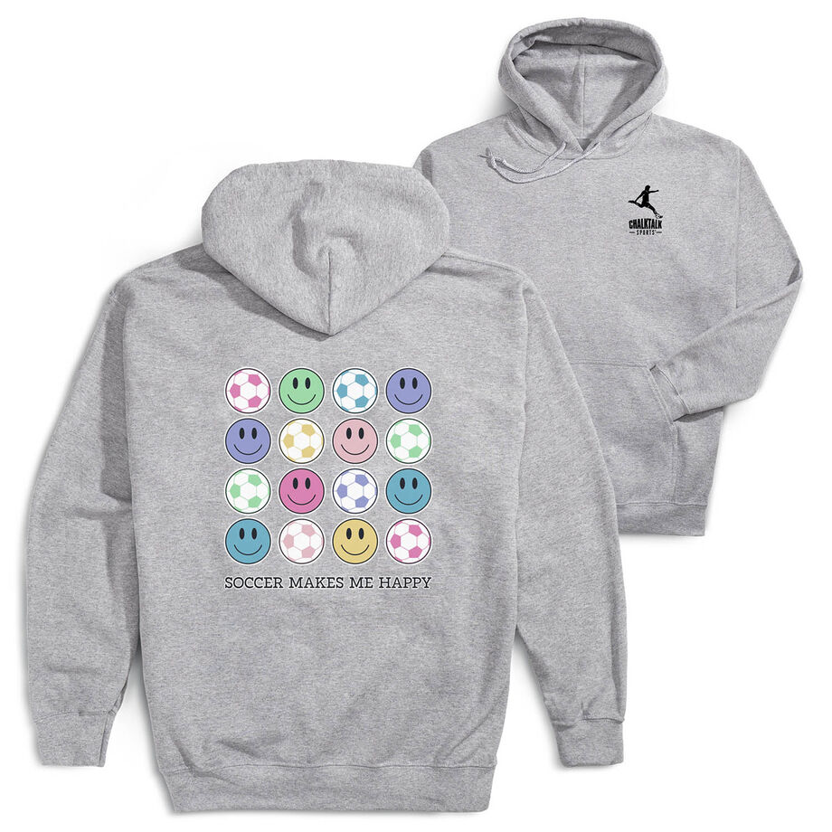 Soccer Hooded Sweatshirt - Soccer Makes Me Happy (Back Design)