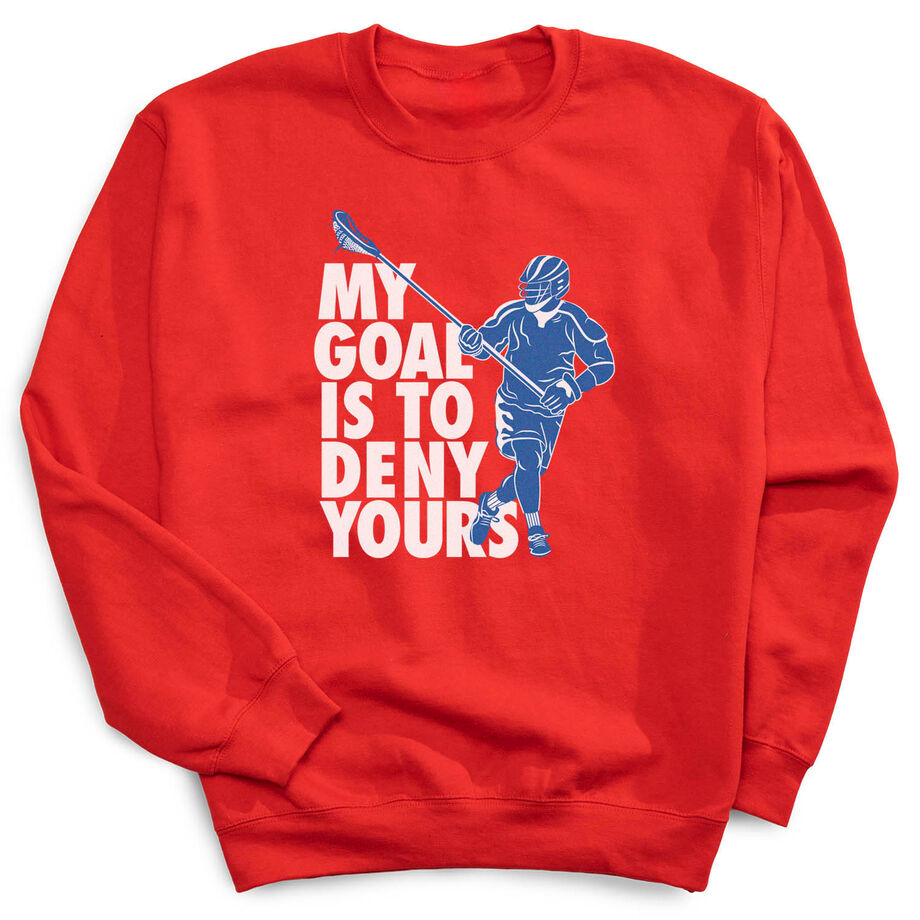 Guys Lacrosse Crewneck Sweatshirt - My Goal Is to Deny Yours Defenseman