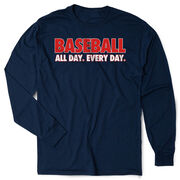 Baseball Tshirt Long Sleeve - Baseball All Day Everyday