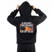 Hockey Hooded Sweatshirt - If You Can't Take the Heat (Back Design)