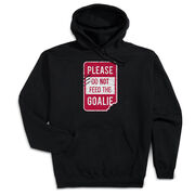 Hockey Hooded Sweatshirt - Don't Feed The Goalie