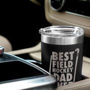 Field Hockey 20 oz. Double Insulated Tumbler - Best Dad Ever