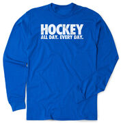 Hockey Tshirt Long Sleeve - All Day Every Day