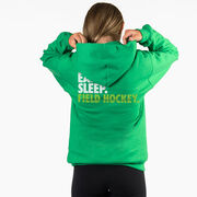 Field Hockey Hooded Sweatshirt - Eat. Sleep. Field Hockey. (Back Design)