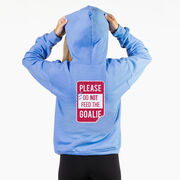 Hooded Sweatshirt - Don’t Feed The Goalie (Back Design)