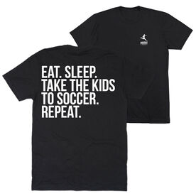 Soccer Short Sleeve T-Shirt - Eat Sleep Take The Kids To Soccer (Back Design)