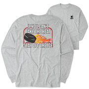 Hockey Tshirt Long Sleeve - If You Can't Take the Heat (Back Design)