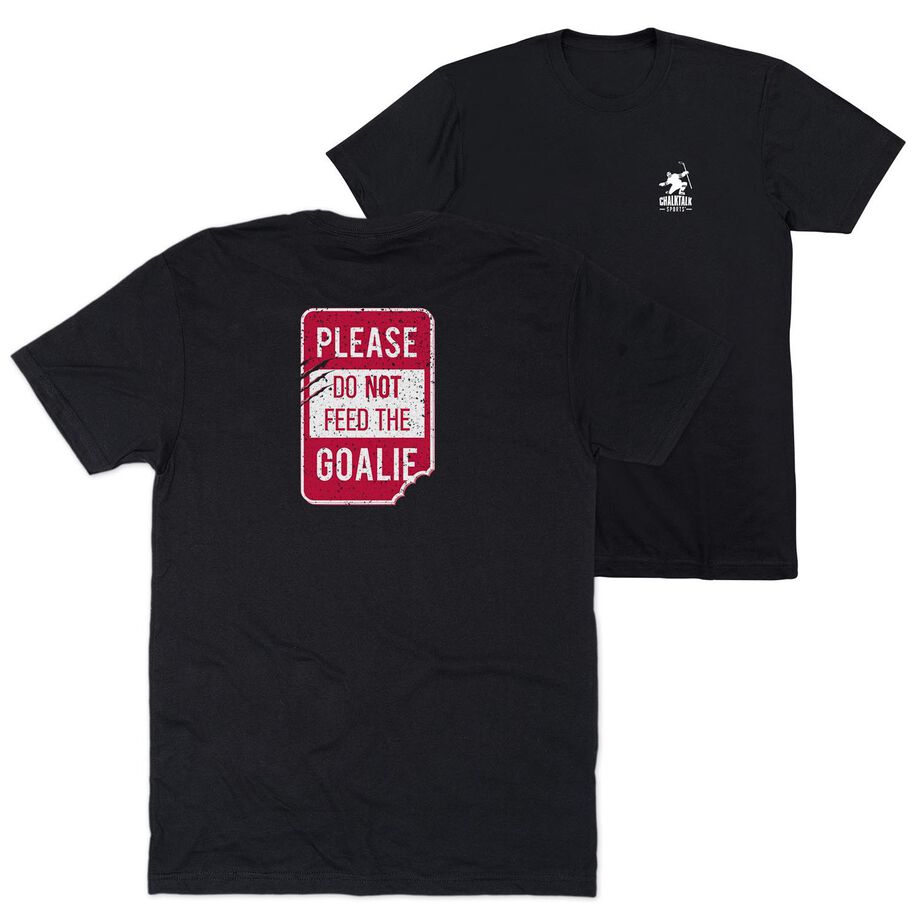 Hockey Short Sleeve T-Shirt - Don't Feed The Goalie (Back Design)