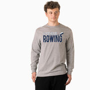 Crew Tshirt Long Sleeve - I'd Rather Be Rowing