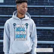 Guys Lacrosse Hooded Sweatshirt - My Goal Is To Deny Yours
