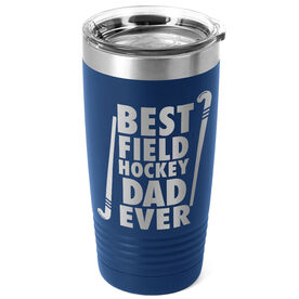 Field Hockey 20 oz. Double Insulated Tumbler - Best Dad Ever