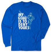 Guys Lacrosse Tshirt Long Sleeve - My Goal Is To Deny Yours Defenseman
