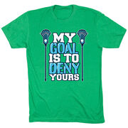 Guys Lacrosse Short Sleeve T-Shirt - My Goal Is To Deny Yours