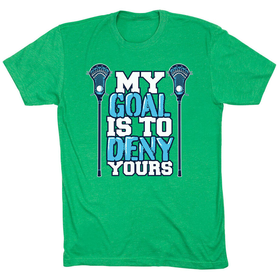 Guys Lacrosse Short Sleeve T-Shirt - My Goal Is To Deny Yours
