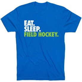 Field Hockey T-Shirt Short Sleeve Eat. Sleep. Field Hockey.