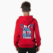 Guys Lacrosse Hooded Sweatshirt - My Goal Is To Deny Yours (Back Design)